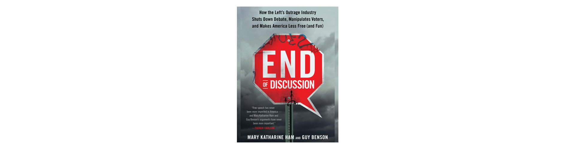 Cover art for "End of Discussion," the book with Mary Katharine Ham in 2015.